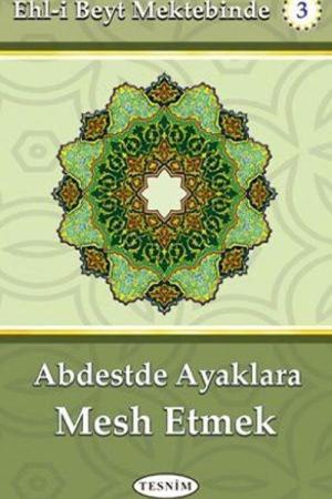 Abdestte Ayaklara Mesh Etmek