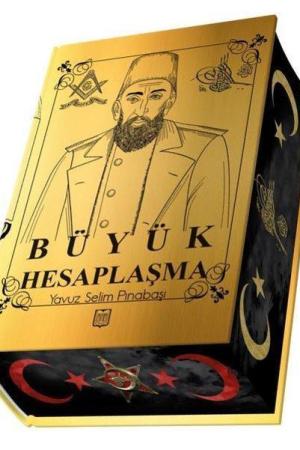 Abdulhamid Büyük Hesaplaşma (Ciltli)