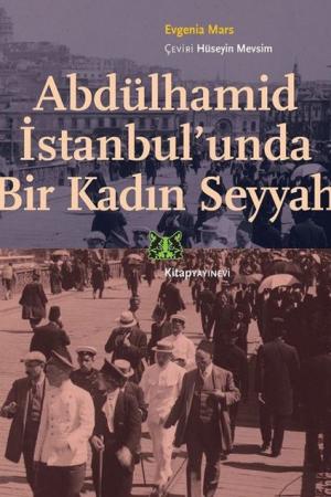 Abdülhamid İstanbul'unda Bir Kadın Seyyah