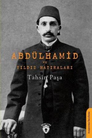 Abdülhamid Ve Yıldız Hatıraları