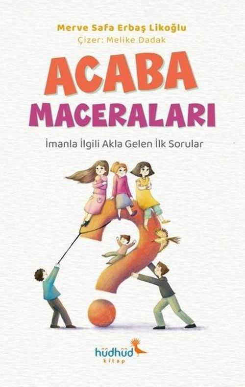 Acaba Maceraları İmanla ilgili Akla Gelen İlk Sorular