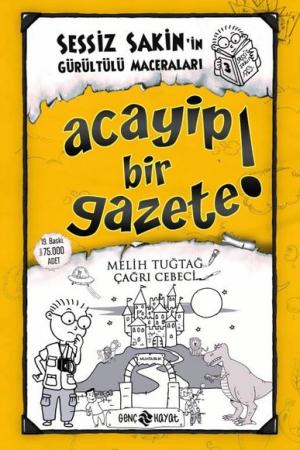 Acayip Bir Gazete! / Sessiz Sakin'in Gürültülü Maceraları 3 (Karton Kapak)