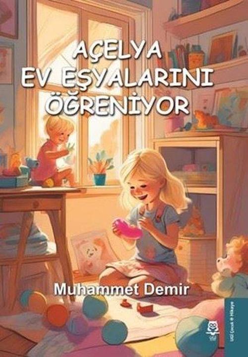 Açelya Ev Eşyalarını Öğreniyor