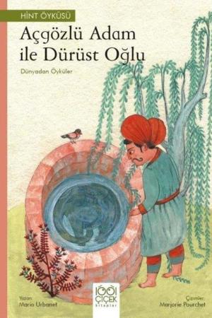 Açgözlü Adam ve Dürüst Oğlu / Dünyadan Öyküler