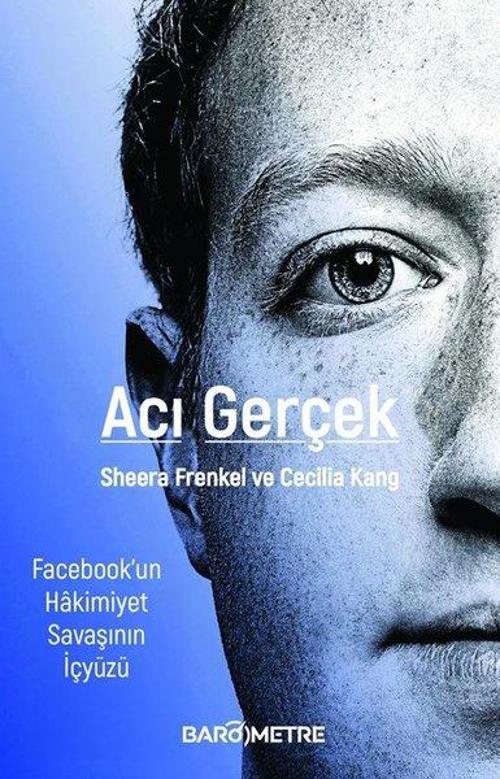 Acı Gerçek Facebook’un Hakimiyet Savaşının İçyüzü