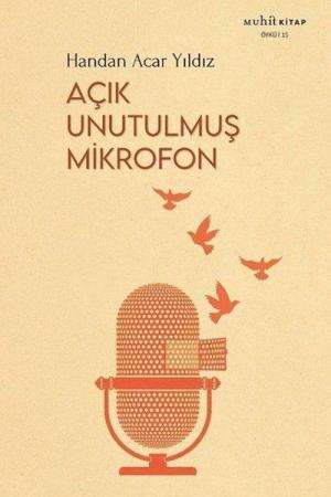 Açık Unutulmuş Mikrofon