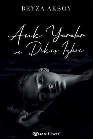Açık Yaralar ve Dikiş İzleri