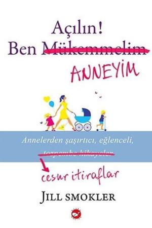 Açılın! Ben Anneyim