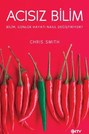 Acısız Bilim Bilim, Günlük Hayatı Nasıl Değiştiriyor?