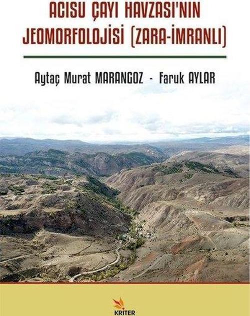 Acısu Çayı Havzası’nın Jeomorfolojisi (Zara-İmranlı)