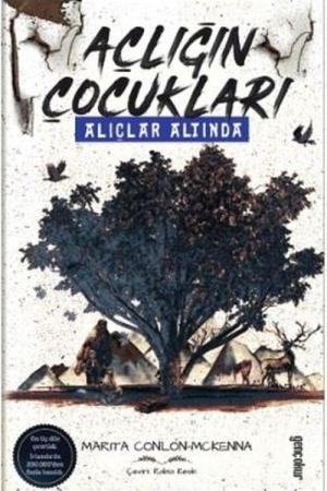 Açlığın Çocukları Alıçlar Altında
