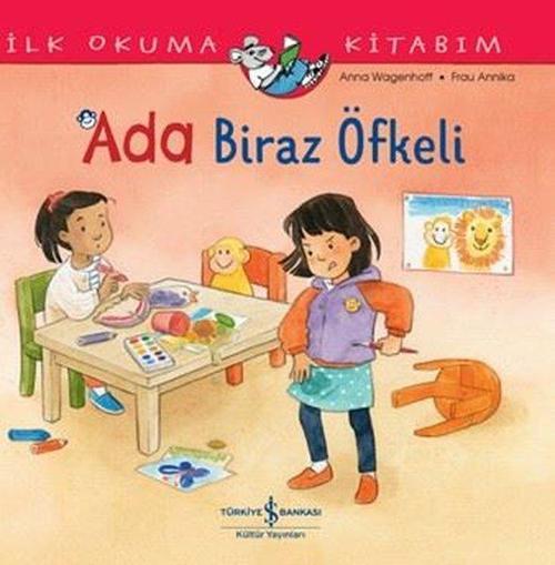 Ada Biraz Öfkeli / İlk Okuma Kitabım