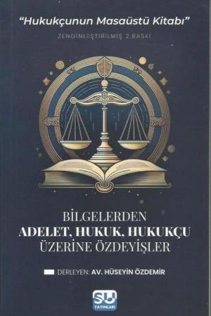 Adalet, Hukuk, Hukukçu Üzerine Özdeyişler