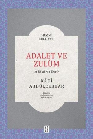 Adalet ve Zulüm / Et-Ta'dîl Ve't-Tecvîr