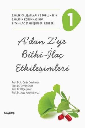 A’dan Z’ye Bitki - İlaç Etkileşimleri 1