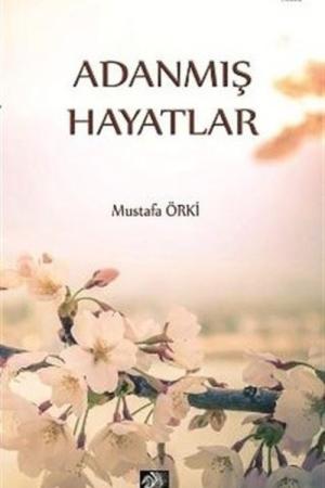 Adanmış Hayatlar