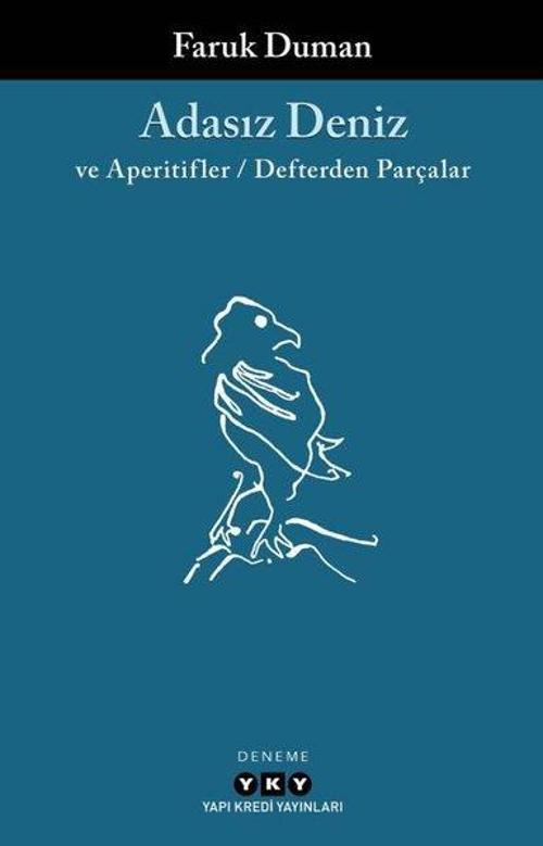 Adasız Deniz ve Aperatifler / Defterden Parçalar