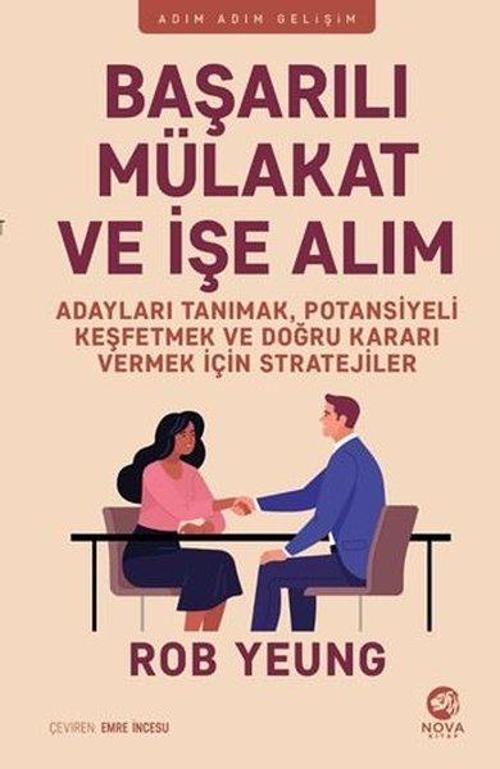 Adayları Tanımak, Potansiyeli Keşfetmek ve Doğru Kararı Vermek İçin Stratejiler