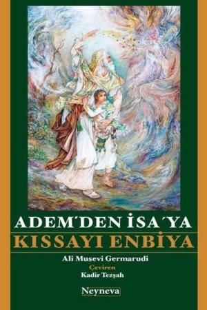 Adem'den İsa' ya Kıssayı Enbiya