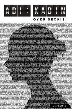 Adı: Kadın Öykü Seçkisi