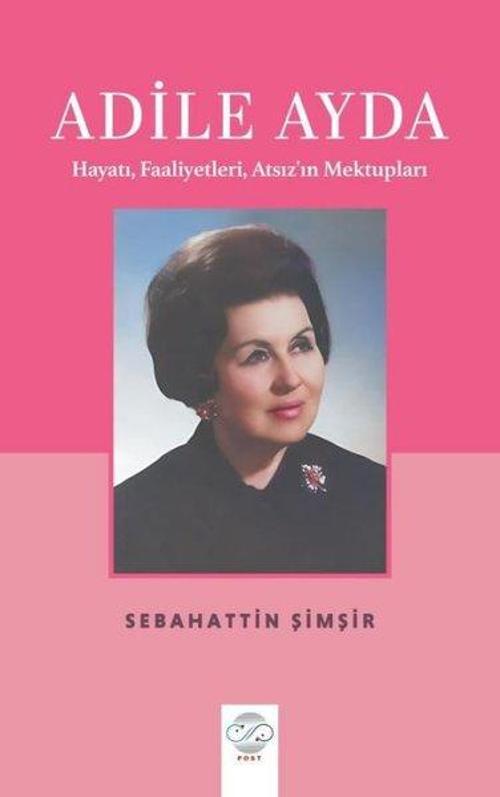Adile Ayda Hayatı, Faaliyetleri, Atsız'ın Mektupları