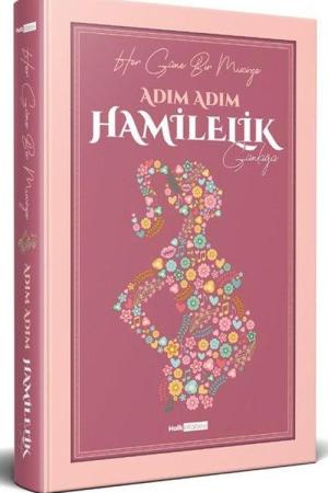 Adım Adım Hamilelik Günlüğü (Ciltli)