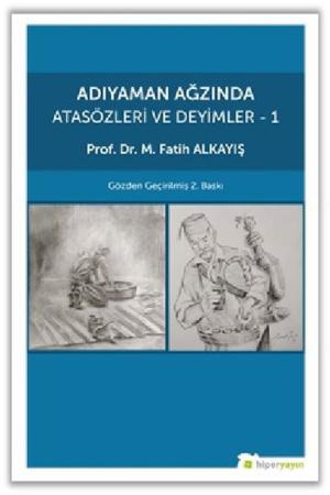 Adıyaman Ağzında Atasözleri ve Deyimler 1