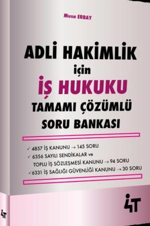 Adli Hakimlik için İş Hukuku Tamamı Çözümlü Soru Bankası