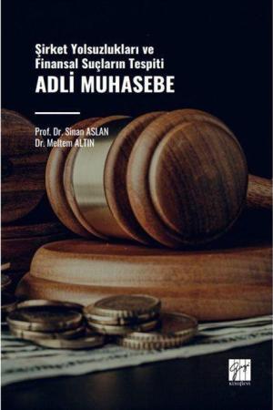 Adli Muhasebe Yolsuzlukla Mücadele ve Finansal Suçların Önlenmesi