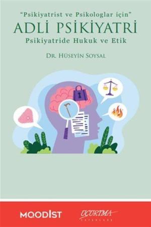 Adli Psikiyatri Psikiyatride Hukuk ve Etik