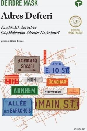 Adres Defteri Kimlik, Irk, Servet ve Güç Hakkında Adresler Ne Anlatır?