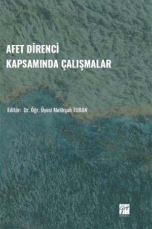 Afet Direnci Kapsamında Çalışmalar