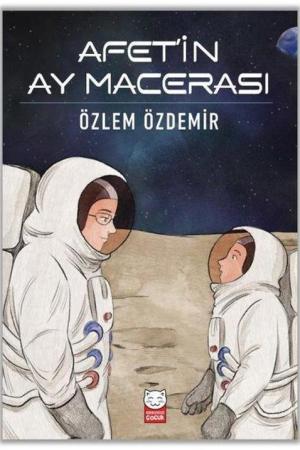 Afet’in Ay Macerası