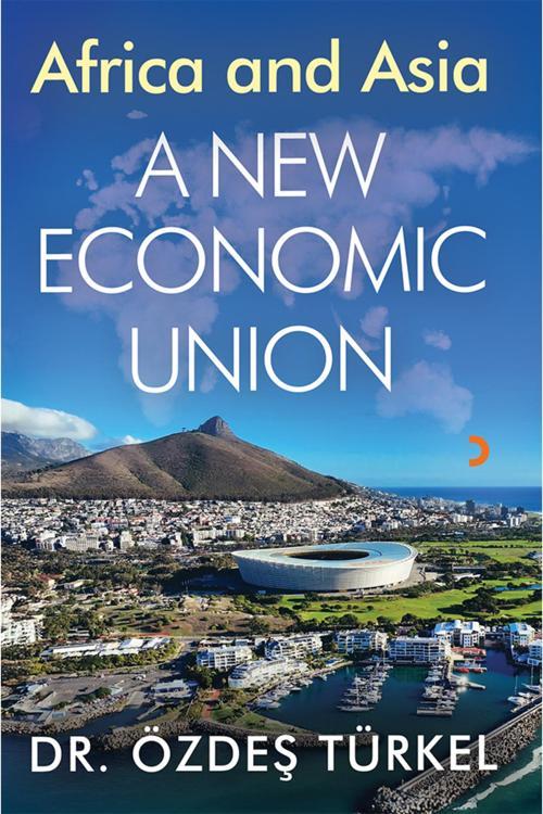 Africa and Asia A New Ekonomic Union