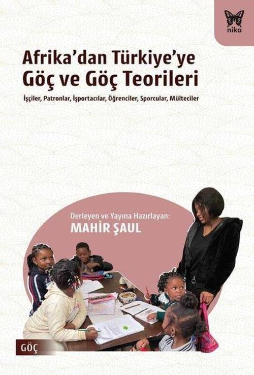 Afrika'dan Türkiye'ye Göç ve Göç Teorileri