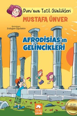 Afrodisias'ın Gelincikleri / Duru'nun Tatil Günlükler