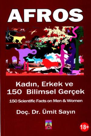 Afros Kadın, Erkek ve 150 Bilimsel Gerçek