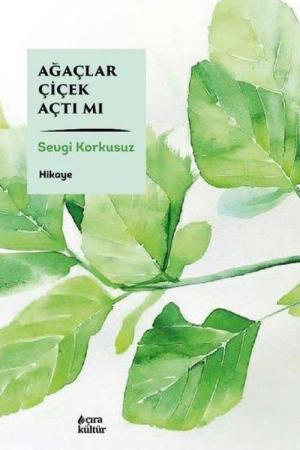 Ağaçlar Çiçek Açtı Mı