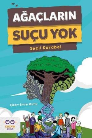 Ağaçların Suçu Yok