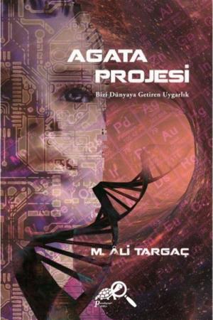 Agata Projesi Bizi Dünyaya Getiren Uygarlık