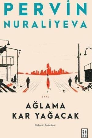 Ağlama Kar Yağacak