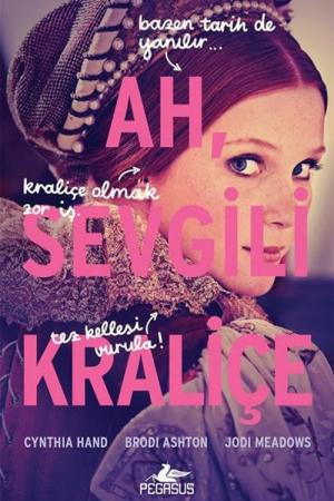 Ah, Sevgili Kraliçe