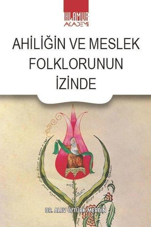 Ahiliğin ve Meslek Folklorunun İzinde