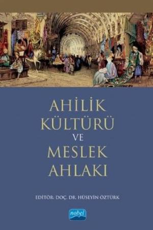 Ahilik Kültürü ve Meslek Ahlakı