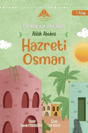 Ahlak Abidesi Hz Osman (1. Kitap)