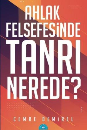 Ahlak Felsefesinde Tanrı Nerede?