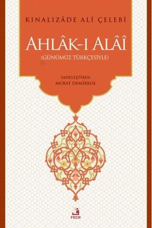 Ahlak-ı Alai (Günümüz Türkçesiyle)