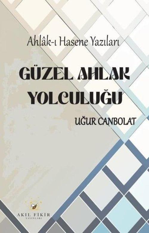 Ahlak-ı Hasene Yazıları Güzel Ahlak Yolculuğu