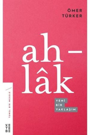 Ahlak Yeni Bir Yaklaşım