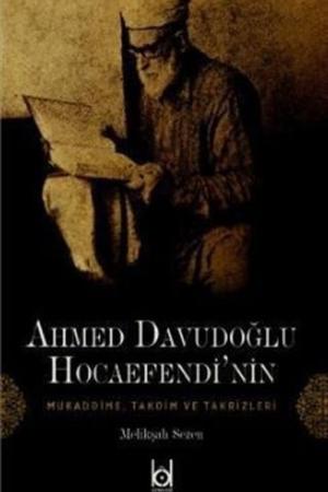 Ahmed Davudoğlu Hocaefendi’nin Mukaddime, Takdim ve Takrizleri
